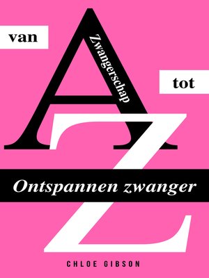 cover image of Ontspannen zwanger van a tot Z